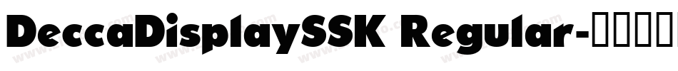 DeccaDisplaySSK Regular字体转换